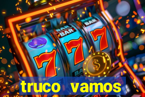 truco vamos download pc